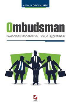 Seçkin Yayıncılık Ombudsman İskandinav Modelleri ve Türkiye Uygulaması - 1
