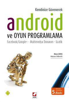 Seçkin Yayıncılık Kendinize GüvenerekAndroid ve Oyun Programlama Facebook/Google+ - Multimedya Donanım - Grafik - 1