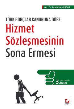 Seçkin Yayıncılık Türk Borçlar Kanununa GöreHizmet Sözleşmesinin Sona Ermesi - 1