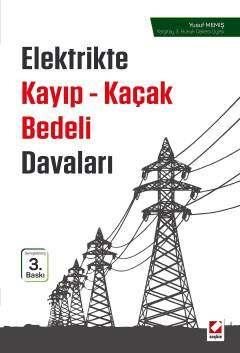 Seçkin Yayıncılık Elektrikte Kayıp - Kaçak Bedeli Davaları - 1