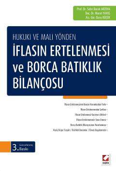 Seçkin Yayıncılık Hukuki ve Mali Yöndenİflasın Ertelenmesi ve Borca Batıklık Bilançosu - 1