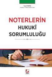 Seçkin Yayıncılık - Seçkin Yayıncılık Noterlerin Hukukî Sorumluluğu