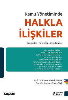 Seçkin Yayıncılık Kamu YönetimindeHalkla İlişkiler Kavramlar - Kurumlar - Uygulamalar - 1