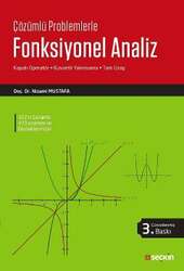 Seçkin Yayıncılık Çözümlü ProblemlerleFonksiyonel Analiz Kapalı Operatör - Kuvvetli Yakınsama - Tam Uzay - Seçkin Yayıncılık