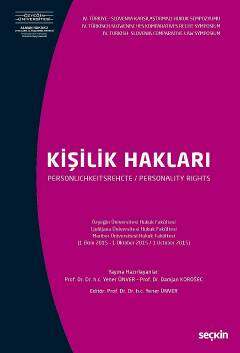 Seçkin Yayıncılık IV. Türkiye - Slovenya Karşılaştırmalı Hukuk SempozyumuKişilik Hakları - 1