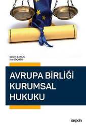 Seçkin Yayıncılık Avrupa Birliği Kurumsal Hukuku - Seçkin Yayıncılık