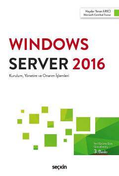 Seçkin Yayıncılık Windows Server 2016 Kurulum, Yönetim ve Onarım İşlemleri - 1