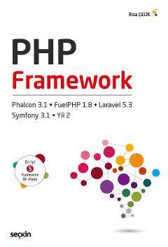 Seçkin Yayıncılık PHP Framework Phalcon 3.1, Yii2, FuelPHP 1.8, Symfony3.1, Laravel 5.3 - 1