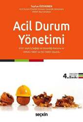 Seçkin Yayıncılık Acil Durum Yönetimi 6331 sayılı İş Sağlığı ve Güvenliği Kanunu ve OHSAS 18001 ve ISO 14001 Uyumlu - Seçkin Yayıncılık