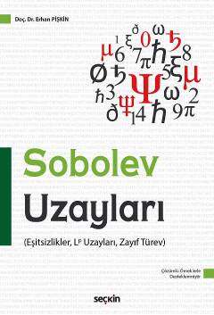 Seçkin Yayıncılık Sobolev Uzayları Eşitsizlikler, Lp Uzayları, Zayıf Türev - 1