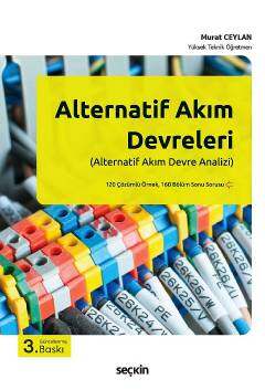 Seçkin Yayıncılık Alternatif Akım Devreleri Alternatif Akım Devre Analizi - 1