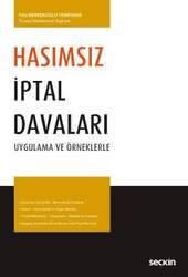 Seçkin Yayıncılık - Seçkin Yayıncılık Hasımsız İptal Davaları