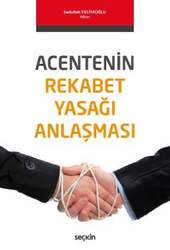 Seçkin Yayıncılık - Seçkin Yayıncılık Acentenin Rekabet Yasağı Anlaşması
