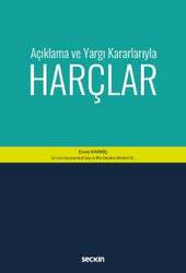 Seçkin Yayıncılık - Seçkin Yayıncılık Açıklama ve Yargı Kararlarıyla Harçlar