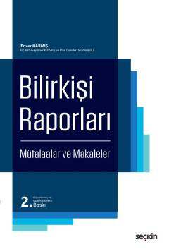 Seçkin Yayıncılık Bilirkişi Raporları Mütalaalar ve Makaleler - 1