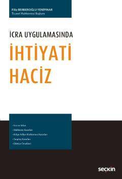 Seçkin Yayıncılık İcra Uygulamasında İhtiyati Haciz - 1