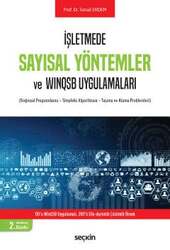 Seçkin Yayıncılık İşletmede Sayısal Yöntemler ve WinQSB Uygulamaları Doğrusal Programlama - Simpleks Algoritması - Taşıma ve Atama Problemleri - Seçkin Yayıncılık