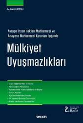 Seçkin Yayıncılık - Seçkin Yayıncılık Avrupa İnsan Hakları Mahkemesi ve Anayasa Mahkemesi Kararları Işığında Mülkiyet Uyuşmazlıkları