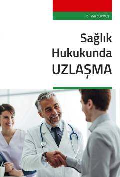 Seçkin Yayıncılık Sağlık Hukukunda Uzlaşma - 1