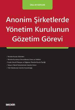 Seçkin Yayıncılık Anonim Şirketlerde Yönetim Kurulunun Gözetim Görevi - 1