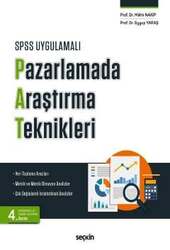 Seçkin Yayıncılık - Seçkin Yayıncılık SPSS UygulamalıPazarlamada Araştırma Teknikleri Veri Toplama Araçları - Metrik ve Metrik Olmayan Analizler - Çok Değişkenli İstatistiksel Analizler