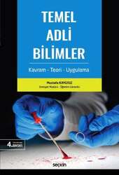 Seçkin Yayıncılık Temel Adli Bilimler Kavram - Teori - Uygulama - Seçkin Yayıncılık