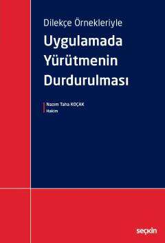 Seçkin Yayıncılık Dilekçe ÖrnekleriyleUygulamada Yürütmenin Durdurulması - 1