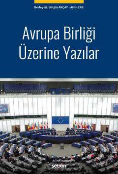 Seçkin Yayıncılık Avrupa Birliği Üzerine Yazılar - 1