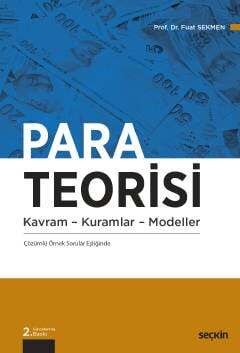 Seçkin Yayıncılık Para Teorisi Kavram - Kuramlar - Modeller - 1