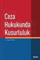 Seçkin Yayıncılık - Seçkin Yayıncılık Ceza Hukukunda Kusurluluk