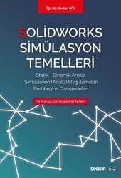 Seçkin Yayıncılık Solidworks Simülasyon Temelleri Statik - Dinamik Analiz Simülasyon Analiz Uygulamaları - Simülasyon Danışmanları - Seçkin Yayıncılık
