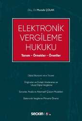 Seçkin Yayıncılık Elektronik Vergileme Hukuku Tanım - Örnekler - Öneriler - Seçkin Yayıncılık