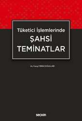 Seçkin Yayıncılık Tüketici İşlemlerindeŞahsi Teminatlar - Seçkin Yayıncılık