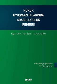 Seçkin Yayıncılık Hukuk Uyuşmazlıklarında Arabuluculuk Rehberi - 1