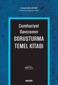 Seçkin Yayıncılık Cumhuriyet Savcısının Soruşturma Temel Kitabı - 1