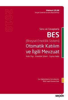 Seçkin Yayıncılık Soru Cevaplarla BES Otomatik Katılım ve İlgili Mevzuat Katkı Payı - Emeklilik Şirketi - Cayma Hakkı - 1