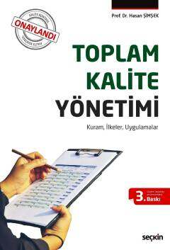 Seçkin Yayıncılık Toplam Kalite Yönetimi Kuram, İlkeler, Uygulamalar - 1