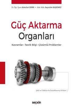 Seçkin Yayıncılık Güç Aktarma Organları Kavramlar - Teorik Bilgi - Çözümlü Problemler - 1