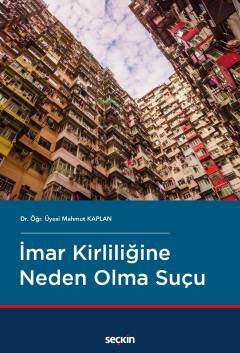 Seçkin Yayıncılık İmar Kirliliğine Neden Olma Suçu - 1