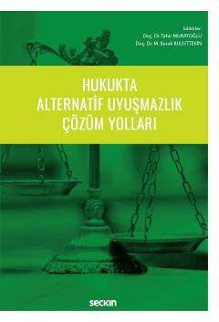 Seçkin Yayıncılık Hukukta Alternatif Uyuşmazlık Çözüm Yolları - 1