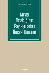Seçkin Yayıncılık Miras Ortaklığının Paylaşmadan Önceki Durumu - Seçkin Yayıncılık