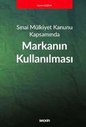 Seçkin Yayıncılık - Seçkin Yayıncılık Sınai Mülkiyet Kanunu KapsamındaMarkanın Kullanılması