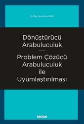 Seçkin Yayıncılık - Seçkin Yayıncılık Dönüştürücü Arabuluculuk - Problem Çözücü Arabuluculuk ile Uyumlaştırılması