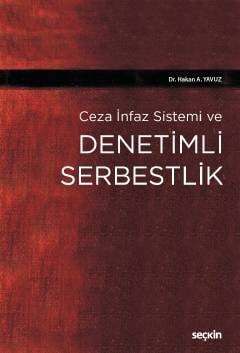 Seçkin Yayıncılık Ceza İnfaz Sistemi veDenetimli Serbestlik - 1