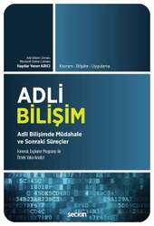 Seçkin Yayıncılık - Seçkin Yayıncılık Adli Bilişim Adli Bilişimde Müdahale ve Sonraki Süreçler