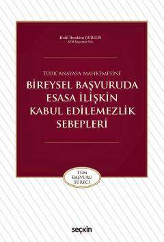 Seçkin Yayıncılık Türk Anayasa MahkemesineBireysel Başvuruda Esasa İlişkin Kabul Edilemezlik Sebepleri - 1