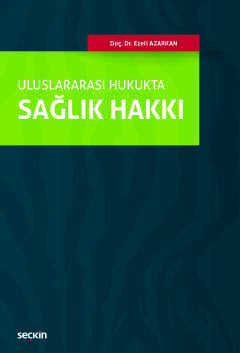 Seçkin Yayıncılık Uluslararası HukuktaSağlık Hakkı - 1