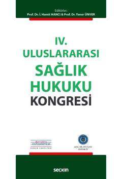 Seçkin Yayıncılık IV. Uluslararası Sağlık Hukuku Kongresi - 1