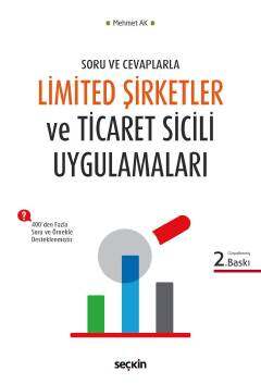 Seçkin Yayıncılık Soru ve CevaplarlaLimited Şirketler ve Ticaret Sicil Uygulamaları - 1