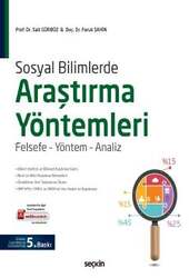 Seçkin Yayıncılık - Seçkin Yayıncılık Sosyal Bilimlerde Araştırma Yöntemleri Felsefe - Yöntem - Analiz